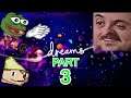 Forsen Plays Dreams - Part 3 (With Chat)