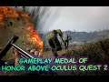 GAMEPLAY MEDAL OF HONOR ABOVE OCULUS QUEST 2 mission 6