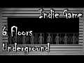 Let's Play - Indie Game - 6 Floors Underground