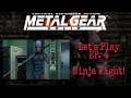 Lets Play Metal Gear Solid 1 Ep:4 Grey Fox Battle
