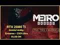 Metro Exodus DLC |  3440x1440p Extreme + DXR Ultra + DLSS 1x RTX 2080Ti