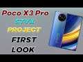 Poco X3 Pro The Styx Project First Look | Minimal Design, Smooth UI & Decent Benchmarks....