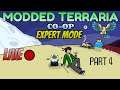 Terraria Expert Mode Modded Co-Op LIVE!!!!! Part 4