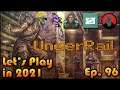 UNDERRAIL | Let's Play in 2021 | Episode 96 | First Time Playthrough | Ironhead Base 🔫💀⛑