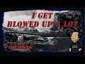 World of Tanks - 😣I Get Blowed Up A Lot EP 43😣