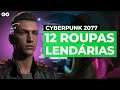 12 ROUPAS LENDÁRIAS para pegar facilmente em Cyberpunk 2077