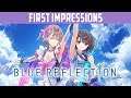 Blue Reflection Overview After Streaming it for a Few Days | First Impressions