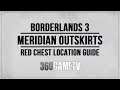 Borderlands 3 Meridian Outskirts Red Chest Locations - Red Chests Guides