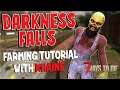 Darkness Falls Farming Tutorial with Khaine the Mod Developer - 7 Days to Die - Alpha 19.4