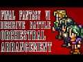 Decisive Battle Orchestral Arrangement (Final Fantasy VI)