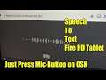 Does Speech to Text Work on the Fire 10 HD Tablet?