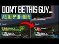 Don't Be That Type of Player - A Story of Hope - Apex Legends Stories