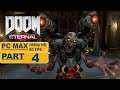 Doom Eternal (2020) Gameplay Walkthrough Nightmare  - [1080p 60FPS ULTRA] - No Commentary Part 4