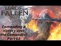 Lords of the Fallen - Part 02 - Comanding a victory over the Comander!