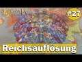 Reichsauflösung  #027 / Europa Universalis IV / Holy Roman Rumble Staffel 1 / Multiplayer