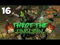 THE EMPIRE STRIKES BACK! Total War: Warhammer 2 - Throt the Unclean - Mortal Empires Campaign #16