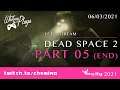 Whitney Plays Extra Life 2021 - Let's Stream Dead Space 2 (PART 05) (END)