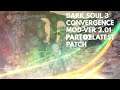 DARK SOULS III - CONVERGENCE MOD VER 2.01- LATEST PATCH PART 01