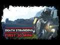 Death Stranding - First 30 Minutes of PC Gameplay & Cutscenes [MAX GRAPHICS 1080p]