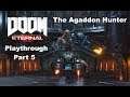 Doom Eternal - Campaign Playthrough Part 5 - The Agaddon Hunter