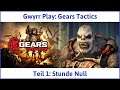Gears Tactics deutsch Teil 1 - Stunde Null (Akt 1 Kapitel 1) Let's Play