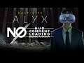 HALF-LIFE : ALYX | No HUD / No Comment / No Ingame Rotation | VR Singe