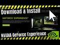 How to Download and Install NVIDIA GeForce Experience