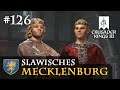 Let's Play Crusader Kings 3 #126: Neue Herzöge (Slawisches Mecklenburg/ Rollenspiel)