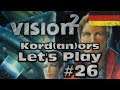 Let's Play -  Vision 2 #26 [DE] by Kordanor