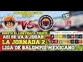 Liga de Balompié Mexicano | Así inicia la jornada 2, debuta el estadio luis pirata fuente el domingo