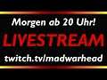 LIVESTREAM auf Twitch | Morgen, am 18.07.2020, ab 20 Uhr! [Deutsch] [German] [Info] [Ankündigung]