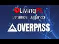 LivingPlayStation - Estamos Jugando Overpass V 1.02