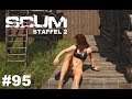 SCUM - Der 6% Schlüpper / neue Hose für Steffi #95 Staffel 2 Gameplay Deutsch