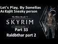 Skyrim Special Edition - Sneaky Khajiit - Part 33 - Raldbthar part 2