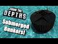 Submerged Bunkers! From the Depths