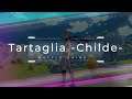 【原神】Tartaglia (Childe) Battle Scene【Genshin Impact】