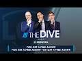 The Dive | YOU get a Free Agent! YOU Get A Free Agent! YOU Get a Free Agent!