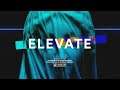 Travis Scott x G-Eazy Type Beat "Elevate" Hip-Hop/Trap Beat