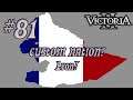 Victoria II CUSTOM NATION Playthrough! Lyon! #81