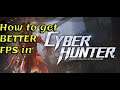 How to get BETTER FPS in CYBER HUNTER on PC - Nvidia GPUs