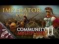 Imperator Rome Community Multiplayer Penultimate Session Ep86 Pyrrhic Observer!