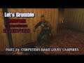Let’s Grumble: Vampire the Masquerade: Redemption (Part 34)