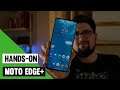 Motorola Edge+ | Hands-on e prime impressioni