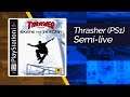 Thrasher: Skate and Destroy - Semi Live Non Stream