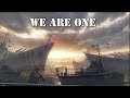 We Are One! - Game Montage (Unfinished)