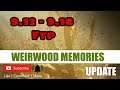 WEIRWOOD MEMORIES 9.12 - 9.18 F2P (UPDATE 2021) #GoTWiC