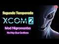 XCOM 2 Segunda Temporada (2021) #30 - No Hay Que Confiarse