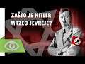 Zasto Je Hitler Mrzeo Jevreje ?