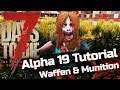 7 DAYS TO DIE 💀 Alpha 19 Tutorial | Waffen & Munition | Deutsch