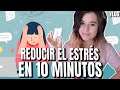CÓMO REDUCIR EL ESTRÉS EN 10 MINUTOS | Kirsa Moonlight Vlog Español